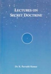 Lectures on Secret Doctrine - I