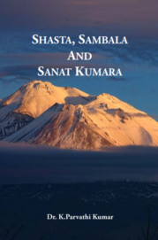 Shasta, Sambala, & Sanat Kumara