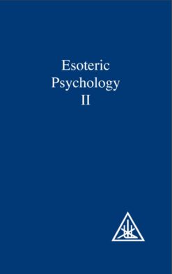 Esoteric Psychology Vol II